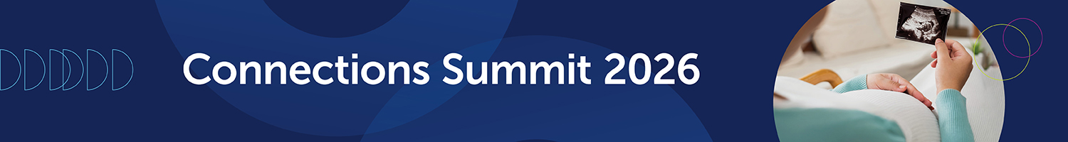 Connections Summit 2026: An Immersive Walk through the Patient Experience in Perinatal Substance Use Care Banner